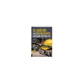 İş Sağlığı ve Güvenliğinde Çalışan Eğitimleri Pınar Baykan