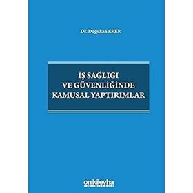 İş Sağlığı ve Güvenliğinde Kamusal Yaptırımlar - On İki Levha Yayınları