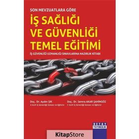 İŞ SAĞLIĞI VE İŞ GÜVENLIĞI EL KITABI - YAŞAR KIZILKUM;NAGIHAN ÇAKIR
