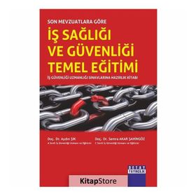 İŞ SAĞLIĞI VE İŞ GÜVENLIĞI EL KITABI - YAŞAR KIZILKUM;NAGIHAN ÇAKIR