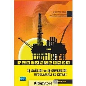 İş Sağlığı ve İş Güvenliği Uygulamalı El Kitabı - Hüseyin Erol