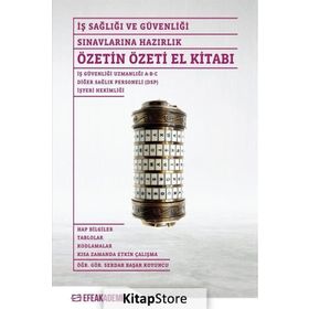 İş Sağlığı ve İş Güvenliği Uygulamalı El Kitabı - Hüseyin Erol