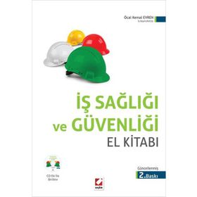 İş Sağlığı ve İş Güvenliği Uygulamalı El Kitabı - Hüseyin Erol