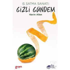 İş Satma Sanatı Gizli Gündem - Kevin Allen