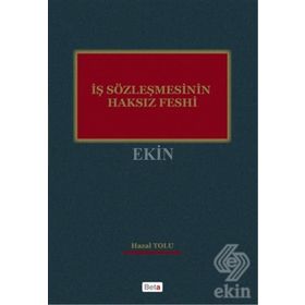 İş Sözleşmesinin Haksız Feshi - Hazal Tozlu