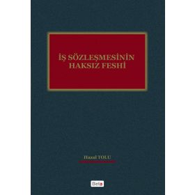 İş Sözleşmesinin Haksız Feshi - Hazal Tozlu