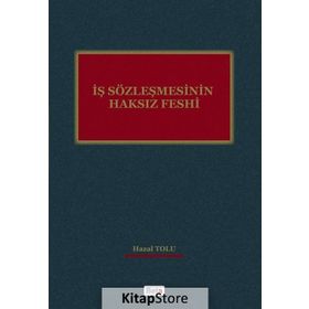İş Sözleşmesinin Haksız Feshi - Hazal Tozlu