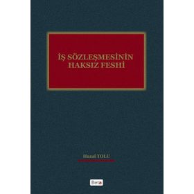 İş Sözleşmesinin Haksız Feshi - Hazal Tozlu
