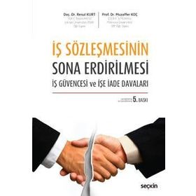 İş Sözleşmesinin Sona Erdirilmesi - Resul Kurt Muzaffer Koç