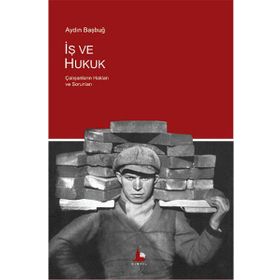 İş ve Hukuk - yard aydin basbug