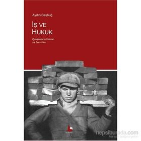 İş ve Hukuk - yard aydin basbug