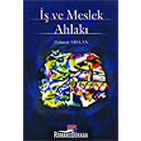 İŞ VE MESLEK AHLAKI - MAHMUT ARSLAN