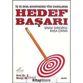İŞ VE OKUL HAYATINDAKİ TÜM SINAVLARDA HEDEF BAŞARI SINAV STRESIYLE BAŞA ÇIKMA - Z. BENGI SEMERCI