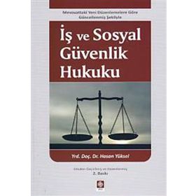İş ve Sosyal Güvenlik Hukuku - Hasan Yüksel