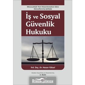 İş ve Sosyal Güvenlik Hukuku - Hasan Yüksel