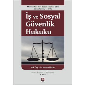 İş ve Sosyal Güvenlik Hukuku - Hasan Yüksel