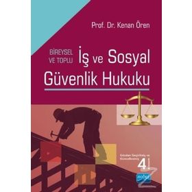 İş ve Sosyal Güvenlik Hukuku - Kenan Ören