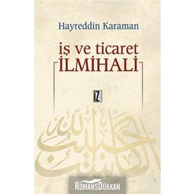 İŞ VE TICARET İLMİHALİ - HAYREDDIN KARAMAN (ISBN:9789753558952 )
