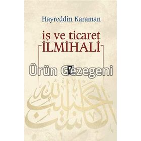İŞ VE TICARET İLMİHALİ - HAYREDDIN KARAMAN (ISBN:9789753558952 )