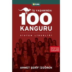 İŞ YAŞAMINDA 100 KANGURU SISTEM LİDERLİĞİ - AHMET ŞERİF İZGÖREN
