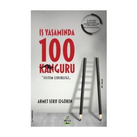 İŞ YAŞAMINDA 100 KANGURU SISTEM LİDERLİĞİ - AHMET ŞERİF İZGÖREN
