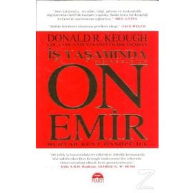İŞ YAŞAMINDA BAŞARISIZLIK İÇİN ON EMIR - DONALD R. KEOUGH