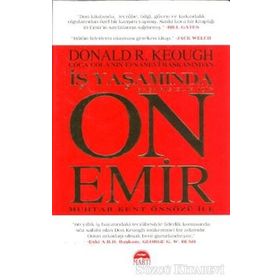 İŞ YAŞAMINDA BAŞARISIZLIK İÇİN ON EMIR - DONALD R. KEOUGH