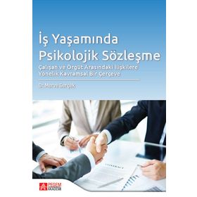 İş Yaşamında Psikolojik Sözleşme - Pegem Akademi Yayıncılık