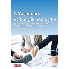 İş Yaşamında Psikolojik Sözleşme - Pegem Akademi Yayıncılık