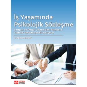 İş Yaşamında Psikolojik Sözleşme - Pegem Akademi Yayıncılık