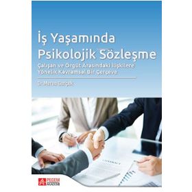 İş Yaşamında Psikolojik Sözleşme - Pegem Akademi Yayıncılık