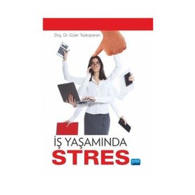 İŞ YAŞAMINDA STRES - İNAYET AYDIN