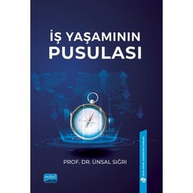 İş Yaşamının Pusulası Nobel Akademik Yayıncılık