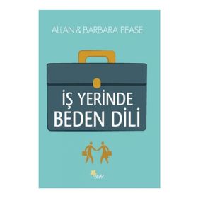 İş Yerinde Beden Dili - Barbara Pease Lindsey D. Allan
