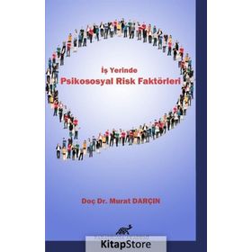 İş Yerinde Psikososyal Risk Faktörleri - Murat Darçın