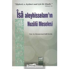 İsa Aleyhisselam’ın Nuzulü Meselesi - Muhammed Halil Herras