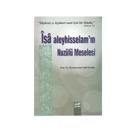 İsa Aleyhisselam’ın Nuzulü Meselesi - Muhammed Halil Herras