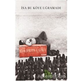 İSA BU KÖYE UĞRAMADI - CARLO LEVI