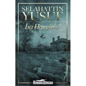 İsa Hanginiz? - Selahattin Yusuf