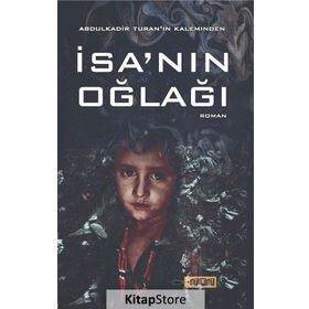 İsa nın Oğlağı - Abdulkadir Turan
