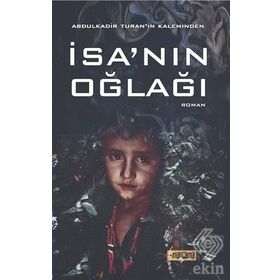 İsa nın Oğlağı - Abdulkadir Turan