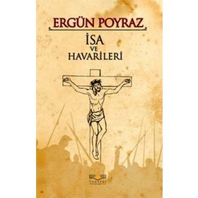 İsa Ve Havarileri - Ergün Poyraz