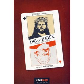 İSA VE MARX İNCİLDEN İDEOLOJİYE - JACQUES ELLUL