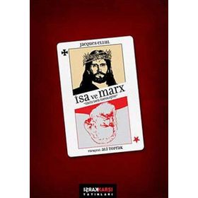 İSA VE MARX İNCİLDEN İDEOLOJİYE - JACQUES ELLUL