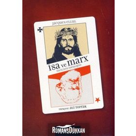 İSA VE MARX İNCİLDEN İDEOLOJİYE - JACQUES ELLUL