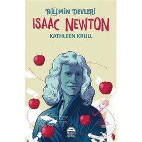 Isaac Newton Bilimin Devleri - Kathleen Krull