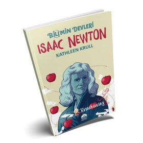 Isaac Newton Bilimin Devleri - Kathleen Krull