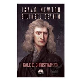 Isaac Newton Billimsel Devrim Gale E. Christianson Martı Yayınları