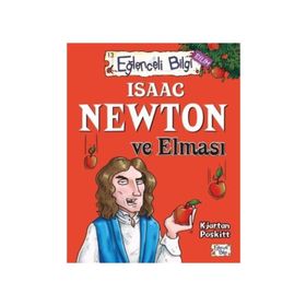 Isaac Newton ve Elması Eğlenceli Bilgi - 61 - Kjartan Poskitt