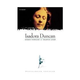 ISADORA DUNCAN DANSIN TANRIÇASI - MAURICE LEVER